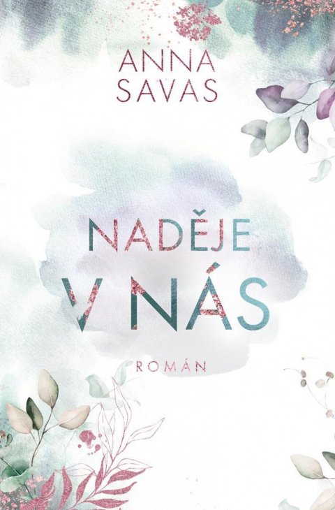 Savas Anna: Naděje v nás Savas Anna: Naděje v nás