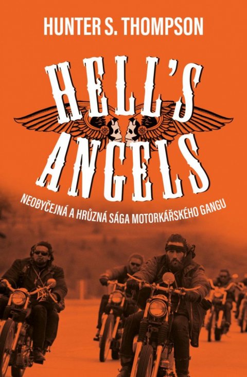 Thompson Hunter S.: Hell´s Angels