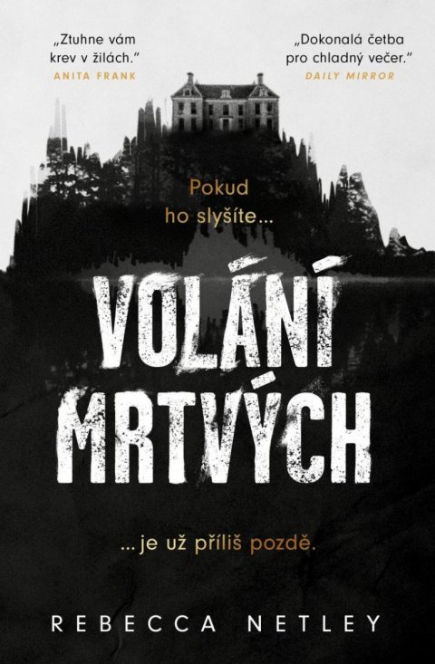 Netley Rebecca: Volání mrtvých