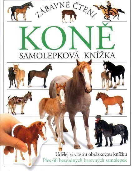 neuveden: Koně - samolepková knížka /zábavné čtení