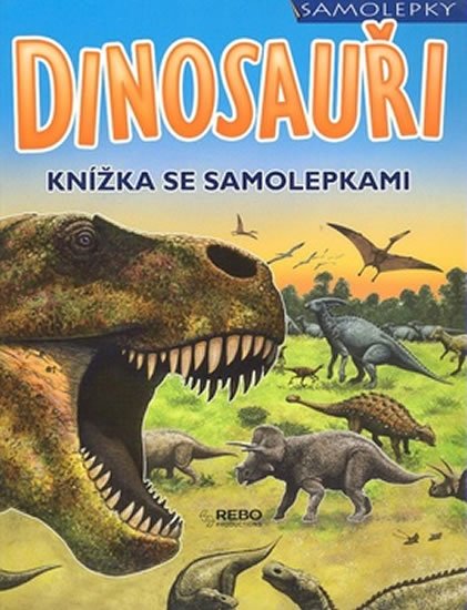 Matthews Rupert: Dinosauři - knížka se samolepkami