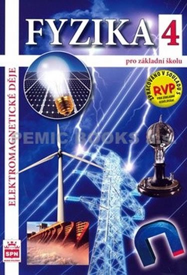 Tesař Jiří: Fyzika 4 pro základní školy - Elektromagnetické děje Tesař Jiří: Fyzika 4 pro základní školy - Elektromagnetické děje