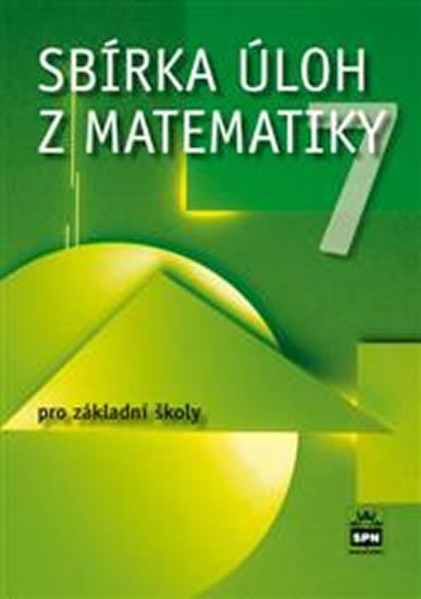 Trejbal Josef: Sbírka úloh z matematiky 7 pro základní školy Trejbal Josef: Sbírka úloh z matematiky 7 pro základní školy