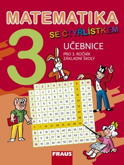 kolektiv autorů: Matematika se Čtyřlístkem 3 pro ZŠ - učebnice kolektiv autorů: Matematika se Čtyřlístkem 3 pro ZŠ - učebnice