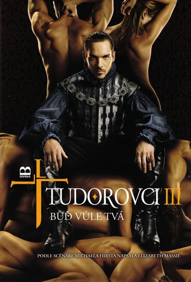 Massie Elizabeth: Tudorovci III - Buď vůle Tvá