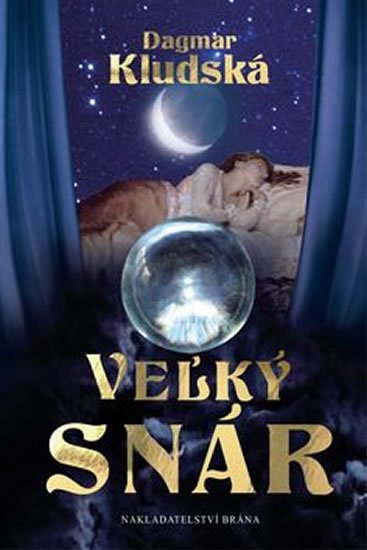 Kludská Dagmar: Veľký snár (slovensky)