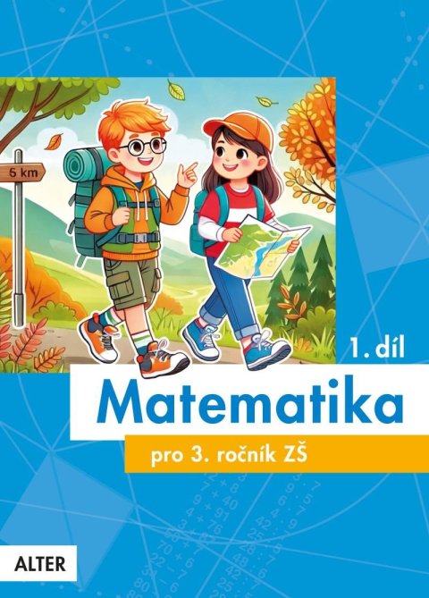 Blažková Růžena: Matematika pro 3. ročník 1. díl Blažková Růžena: Matematika pro 3. ročník 1. díl