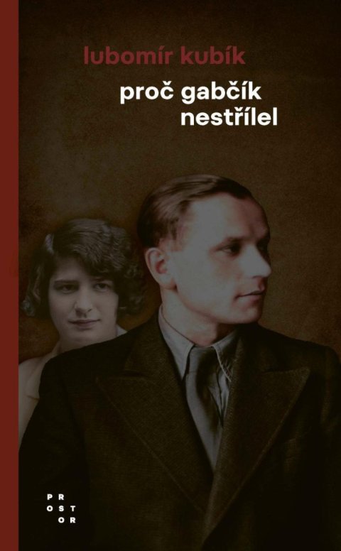 Kubík Lubomír: Proč Gabčík nestřílel