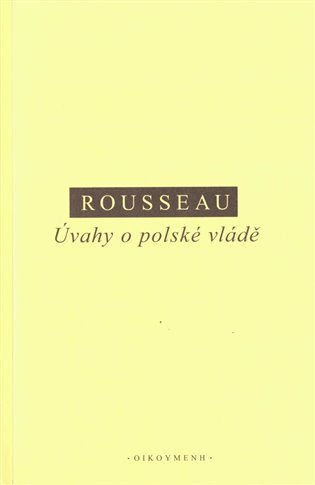 Rousseau Jean-Jacques: Úvahy o polské vládě