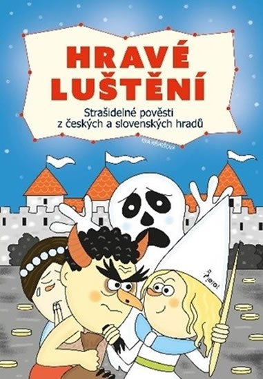 Rémišová Eva: Strašidelné pověsti z českých a slovenských hradů - Hravé luštění