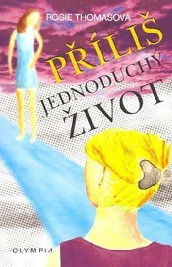 Thomasová Rosie: Příliš jednoduchý život