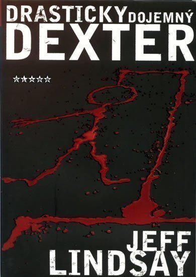 Lindsay Jeff: Drasticky dojemný Dexter