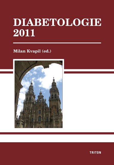 Kvapil Milan: Diabetologie 2011 Kvapil Milan: Diabetologie 2011