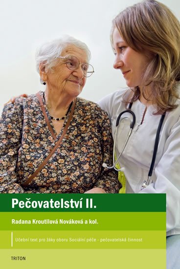 Nováková Kroutilová Radana: Pečovatelství II