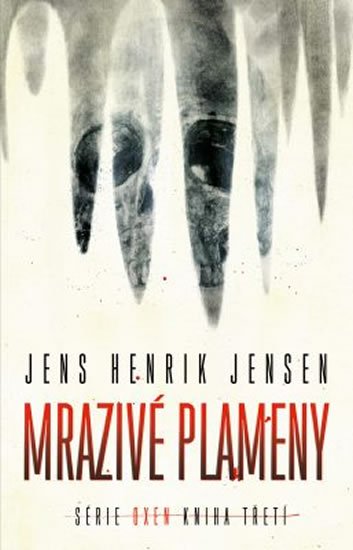 Jensen Jens Henrik: Mrazivé plameny