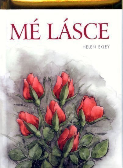 Exleyová Helen: Mé lásce