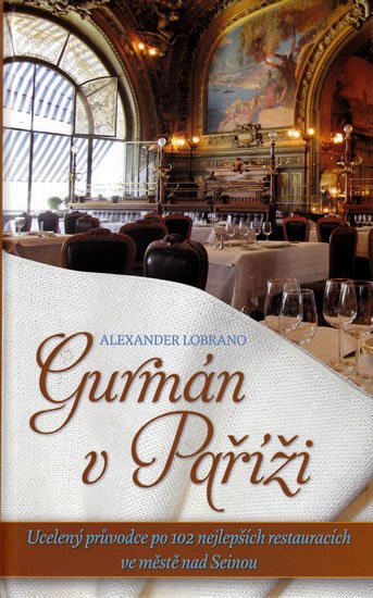 Lobrano Alexander: Gurmán v Paříži