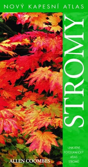 Coombes Allen J.: Stromy - Nový kapesní atlas Coombes Allen J.: Stromy - Nový kapesní atlas