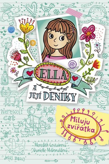 Costainová Meredith: Ella a její deníky 3 - Miluju zvířátka
