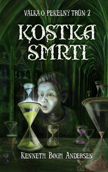 Andersen Kenneth Bogh: Válka o pekelný trůn 2 - Kostka smrti