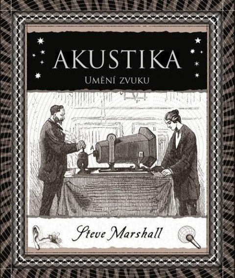Marshall Steve: Akustika - Umění zvuku Marshall Steve: Akustika - Umění zvuku
