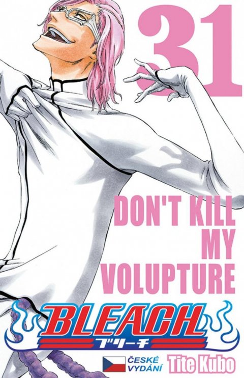 Kubo Tite: Bleach 31: Don´t Kill My Volupture Kubo Tite: Bleach 31: Don´t Kill My Volupture