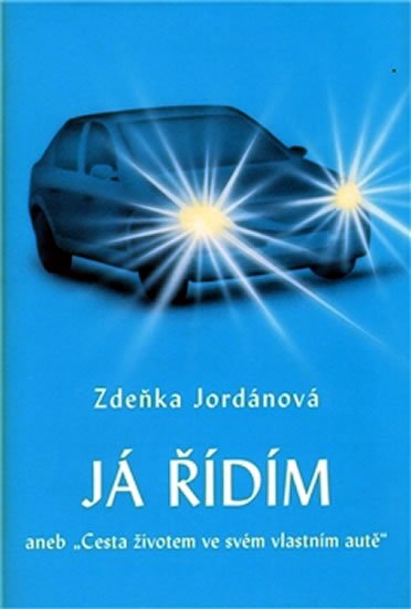 Jordánová Zdeňka: Já řídím Jordánová Zdeňka: Já řídím