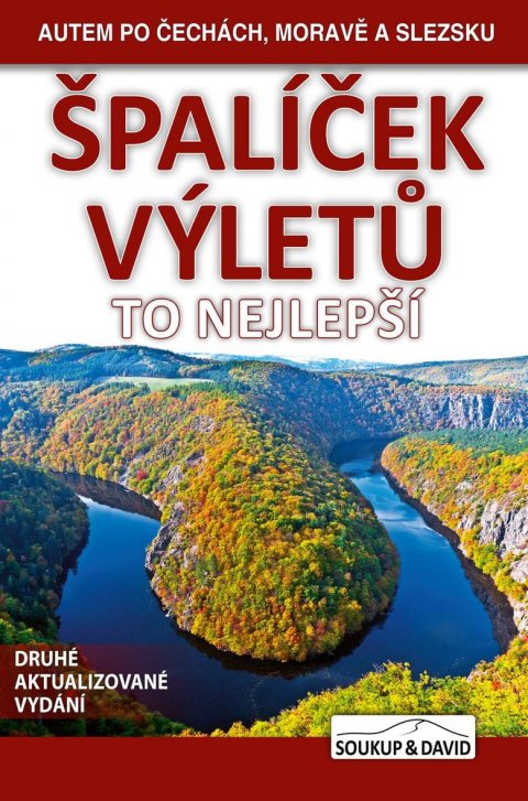 Soukup Vladimír: Špalíček výletů - To nejlepší - Autem po Čechách, Moravě a Slezsku