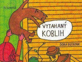 Dutková Dora: Vytahaný Koblih