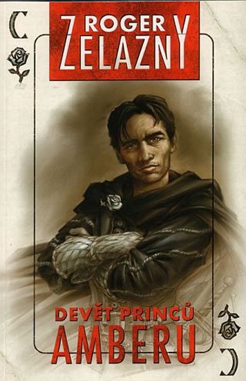 Zelazny Roger: Amber 1 - Devět princů Amberu Zelazny Roger: Amber 1 - Devět princů Amberu