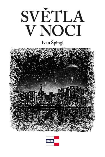 Špingl Ivan: Světla v noci