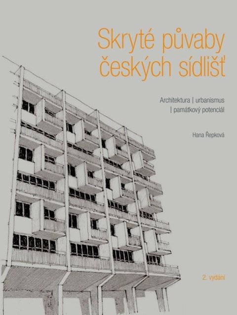 Řepková Hana: Skryté půvaby českých sídlišť