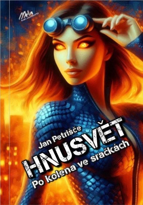 Petrišče Jan: Hnusvět - Po kolena ve sračkách