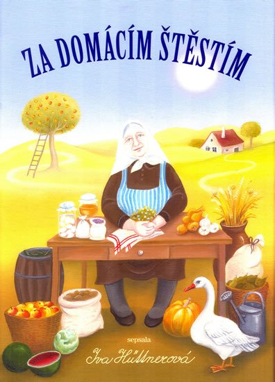 Hüttnerová Iva: Za domácím štěstím