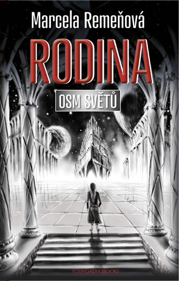Remeňová Marcela: Osm světů 3 - Rodina Remeňová Marcela: Osm světů 3 - Rodina