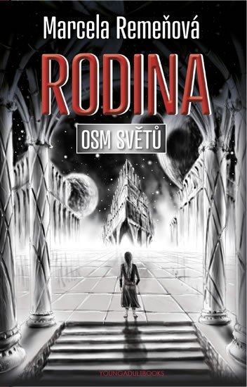 Remeňová Marcela: Osm světů 3 - Rodina