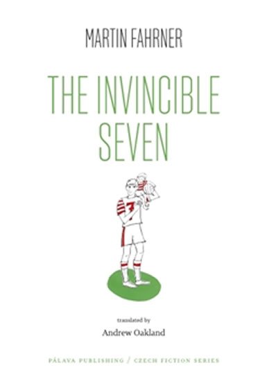 Fahrner Martin: The Invincible Seven / Steiner aneb Co jsme dělali