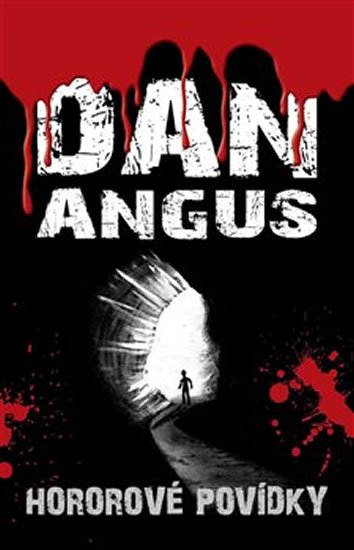 Angus Dan: Hororové povídky Angus Dan: Hororové povídky