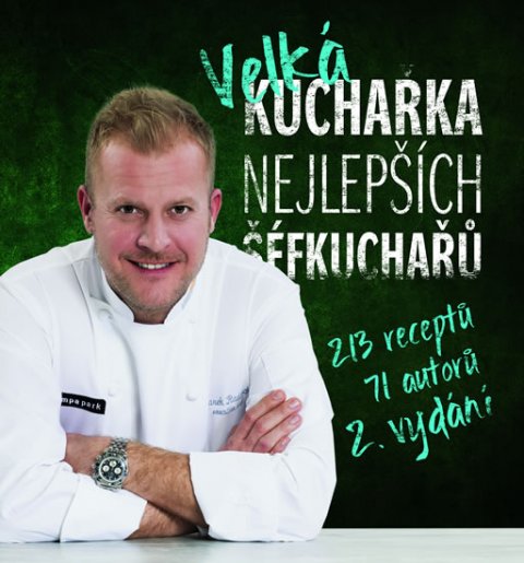 kolektiv autorů: Velká kuchařka nejlepších šéfkuchařů - 213 receptů