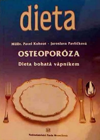 Pavlíčková Jaroslava: Osteoporóza - Dieta bohatá vápníkem