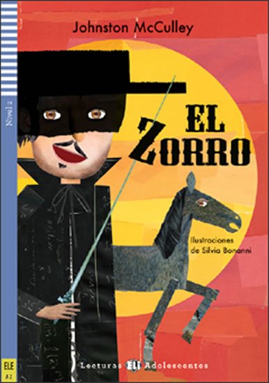 McCulley Johnston: Lecturas ELI Adolescentes 2/A2: El Zorro+CD