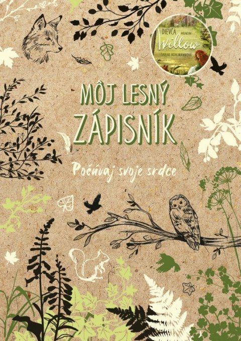 Bohlmannová Sabine: Dievča menom Willow: Môj lesný zápisník (slovensky)