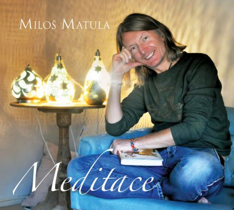 Matula Miloš: Meditace - CD Matula Miloš: Meditace - CD