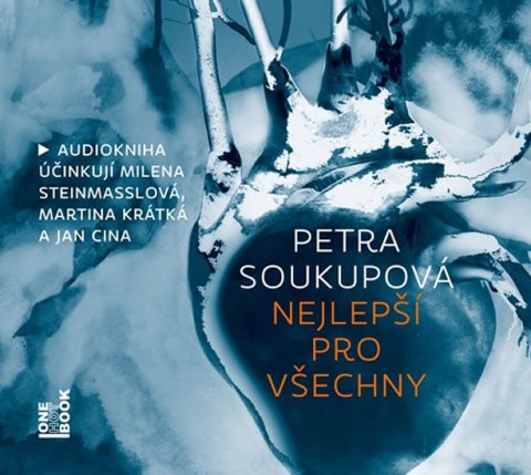 Soukupová Petra: Nejlepší pro všechny - CDmp3 Soukupová Petra: Nejlepší pro všechny - CDmp3