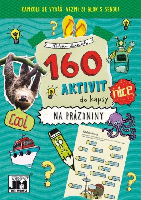 neuveden: Prázdniny - 160 aktivit