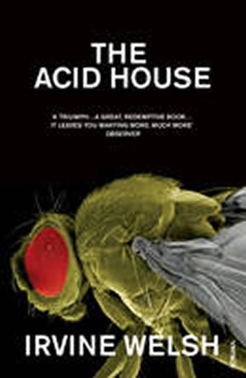 Welsh Irvine: The Acid House