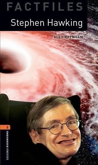 Raynham Alex: Oxford Bookworms Factfiles 2 Stephen Hawking with Audio Mp3 Pack (New Editi