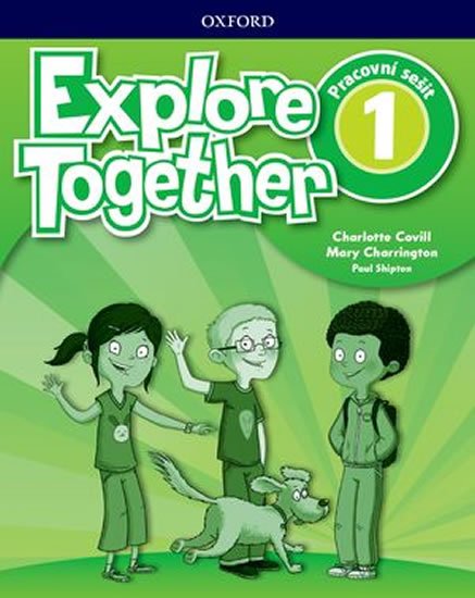 Covill Charlotte: Explore Together 1 Workbook (CZEch Edition)
