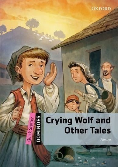 Ezop: Dominoes Quick Starter Crying Wolf and Other Tales (2nd)