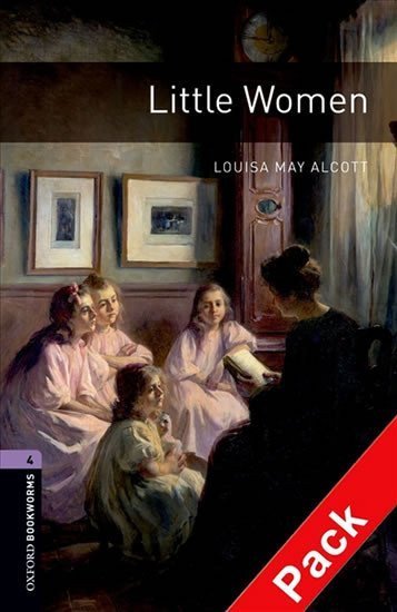 Alcottová Louisa May: Oxford Bookworms Library 4 Little Women with Audio Mp3 Pack (New Edition)
